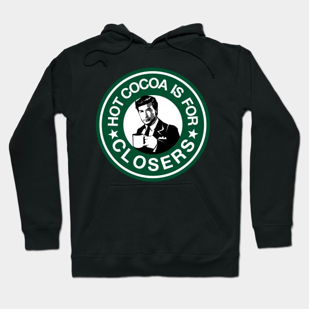 Hot Cocoa is For Closers Hoodie by KsuAnn